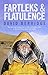 Fartleks & Flatulence by David Berridge (2014-06-07)