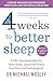 4 Weeks to Better Sleep: Ho...