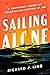 Sailing Alone: A Surprising History of Isolation and Survival at Sea