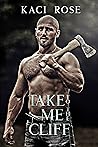 Take Me to the Cliff (Mountain Men of Whiskey River, #6)