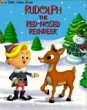 Rudolph the Red-Nosed Reindeer [RUDOLPH THE RED-NOSED REIN] (Unknown Binding)
