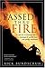 Passed thru Fire: Bringing Boys into Meaningful Manhood Paperback - May 30, 2003