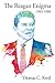 The Reagan Enigma: 1964-198...