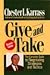 Give & Take Complete Guide to Negotiating Strategies & Tactics (Paperback, 1995)