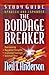 The Bondage Breaker Study Guide