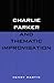Charlie Parker and Thematic Improvisation Paperback – January 1, 1996