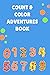 Count & Color Adventures Book
