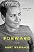 Forward: A Memoir by Abby Wambach (2016-09-13)
