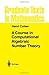 A Course in Computational Algebraic Number Theory by Cohen, Henri. (Springer,2010) [Paperback]