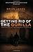Getting Rid of the Gorilla Group Member Discussion Guide by Brian Jones (2008-03-03)