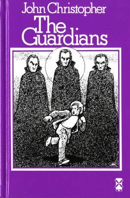 [( The Guardians )] [by: John Christopher] [Sep-1973]