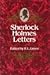 The Sherlock Holmes Letters