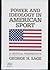 Power and ideology in American sport: A critical perspective