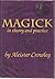 Magick in Theory and Practice