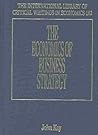 The Economics of Business Strategy (The International Library of Critical Writings in Economics series, 163)