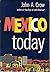 Rare Antique MEXICO TODAY [Hardcover] Crow, John A.