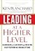Leading at a Higher Level : Blanchard on Leadership and Creating High Performing Organizations