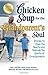 Chicken Soup for the Grandparent's Soul: Stories to Open the Hearts and Rekindle the Spirits of Grandparents (Chicken Soup for the Soul) by Jack Canfield (2012-09-18)