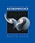 Foundations of Astrophysics 1st (first) Edition by Ryden, Barbara, Peterson, Bradley M. published by Addison-Wesley (2009)