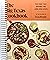 The Big Texas Cookbook: The Food That Defines the Lone Star State