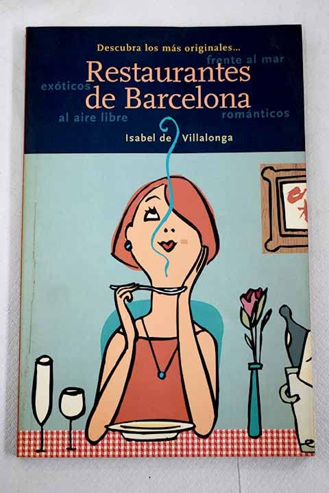 Descubra los más originales restaurantes de Barcelona (Paperback)