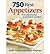 750 Best Appetizers: From Dips & Salsas to Spreads & Shooters (Paperback) - Common