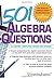 501 Algebra Questions (501 ...