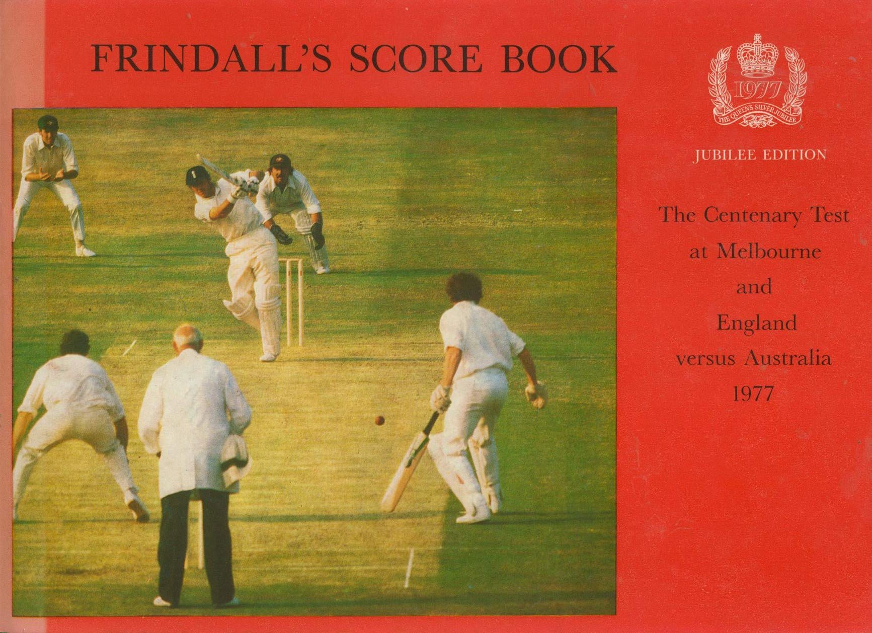 Frindall's score book: The centenary test at Melbourne and England versus Australia 1977 (Hardcover)