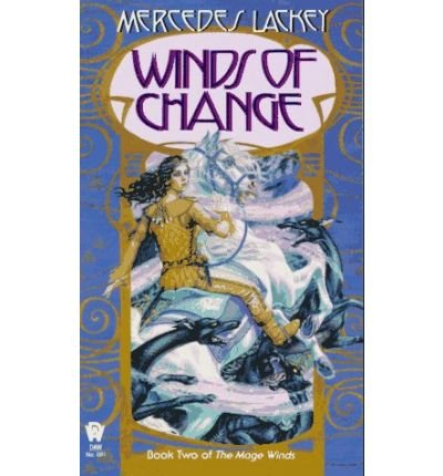 (Winds of Change) By Lackey, Mercedes (Author) Mass market paperback on 01-Aug-1993