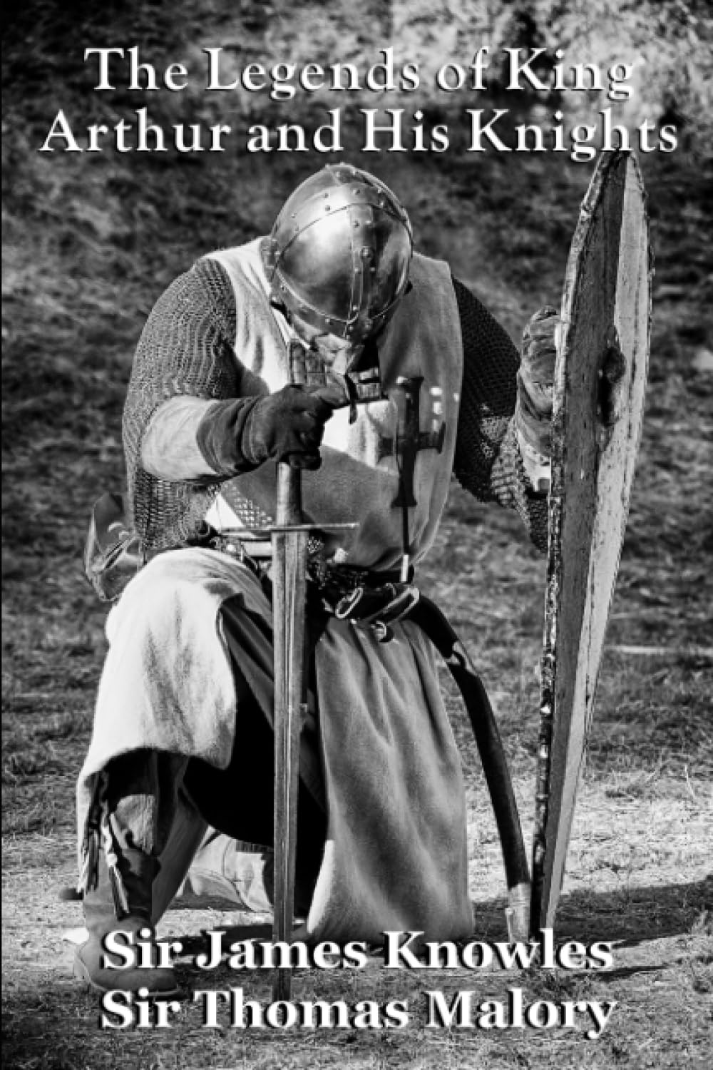 The Legends of King Arthur and His Knights