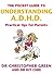 The Pocket Guide To Understanding A.D.H.D.: Practical Tips for Parents by Dr Christopher Green (5-Aug-2004) Paperback