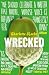 Wrecked by Roche, Charlotte (2014) Paperback
