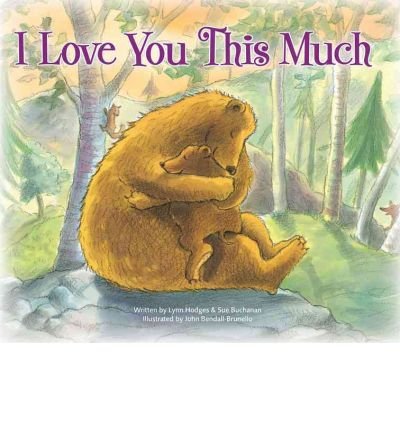 [(I Love You This Much )] [Author: Sue Buchanan] [Dec-2005]