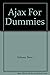 Ajax For Dummies by Steve Holzner (2006-03-13)