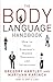 Body Language Handbook: How to Read Everyone's Hidden Thoughts and Intentions by Gregory Hartley (20-Jan-2010) Paperback