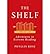 Adventures in Extreme Reading Phyllis Rose The Shelf (Hardback) - Common