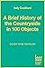 A Brief History of the Countryside in 100 Objects: The acclaimed history of Britain’s unique rural past, from prehistory to the present day