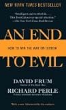 An End to Evil: How to Win the War on Terror