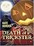 Death of a Trickster by Kat...