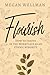 Flourish by Miss Megan Wellman