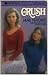Crush (Avon Flare Book)