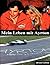 [Mein Leben mit Ayrton (German Edition)] [By: Galisteu, Adriane] [December, 2000]