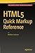 HTML5 Quick Markup Reference by Wallace Jackson (2016-06-23)