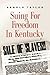 SUING FOR FREEDOM IN KENTUCKY by Arnold Taylor (2010-10-28)