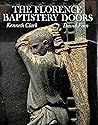 The Florence Baptistery Doors The Florence Baptistery Doors