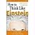 By Scott Thorpe How To Think Like Einstein (Abridged) [Audio CD]