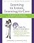Learning to Listen, Learning to Care: A Workbook to Help Kids Learn Self-Control and Empathy by Lawrence Shapiro PhD (2008-03-01)