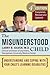 The Misunderstood Child, Fourth Edition: Understanding and Coping with Your Child's Learning Disabilities by Larry B. Silver M.D. (2006-06-27)