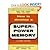 How to Develop a Super-Power Memory