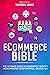 ECOMMERCE BIBLE by Warren Wake